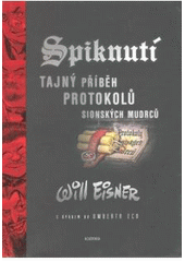 kniha Spiknutí tajný příběh Protokolů sionských mudrců, Academia 2008