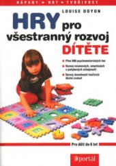 kniha Hry pro všestranný rozvoj dítěte, Portál 2003