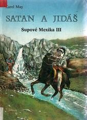 kniha Supové Mexika 3. - Satan a Jidáš, Laser 1992