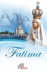 kniha Fatima 100. výročí zjevení Panny Marie, Paulínky 2017
