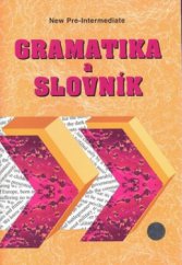 kniha Gramatika a slovník new pre-intermediate, IMPEX 2001