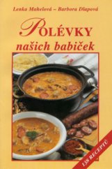 kniha Polévky našich babiček 138 receptů, Vyšehrad 2000