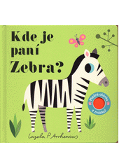 kniha Kde je paní Zebra?, Svojtka & Co. 2018