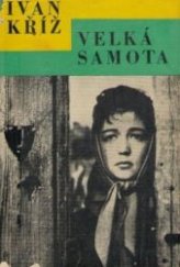 kniha Velká samota, Československý spisovatel 1965