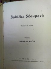 kniha Babička Sloupová román ze života, Cyrilo-Methodějská knihtiskárna a nakladatelství V. Kotrba 1942