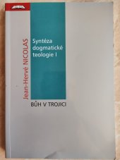 kniha Syntéza dogmatické teologie. I, - Bůh v Trojici, Krystal OP 2003