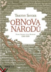 kniha Obnova národů Polsko, Ukrajina, Litva, Bělorusko 1569-1999, Občanské sdružení Pant 2018