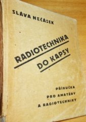 kniha Radiotechnika do kapsy Tabulky, vzorce, diagramy a návody na výpočet s příklady pro amatéry, radiotechniky a opraváře, Čs. radiosvaz 1948