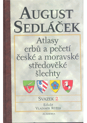 kniha Atlasy erbů a pečetí české a moravské středověké šlechty 2. - Čechy (1.), Academia 2001