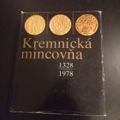 kniha    Kremnická mincovňa 1328-1978  , Osveta 1978
