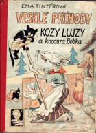 kniha Veselé příhody kozy Lujzy a kocoura Bobka, Josef Hokr 1948