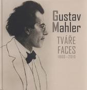 kniha Gustav Mahler tváře = faces : 1860-2010, Tváře 2010