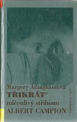 kniha Třikrát mlčenlivý střihoun Albert Campion, Knižní klub 2001