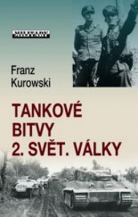 kniha Tankové bitvy 2. světové války vzpomínky generála Hasso von Manteuffela, Baronet 2010