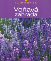kniha Voňavá zahrada, Grada 2005