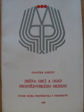 kniha Jména obcí a osad prostějovského okresu Studie, Muzeum Prostějovska 1985