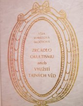 kniha Zrcadlo okultismu, aneb, Využití tajných věd, Schneider 1999