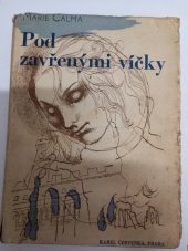 kniha Pod zavřenými víčky Román z roku 1932, Karel Červenka 1945