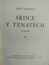 kniha Srdce v tenatech román, Zápotočný a spol. 1937