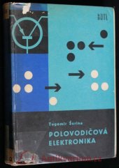 kniha Polovodičová elektronika Určeno [též] studujícím odb. škol, SNTL 1968