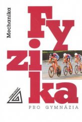 kniha Fyzika pro gymnázia Mechanika, Prometheus 2000