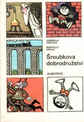 kniha Šroubkova dobrodružství, Albatros 1978