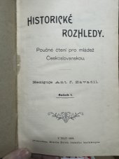 kniha HISTORICKÉ ROZHLEDY Poučné čtení pro mládež českoslovanskou - Ročník I,  Emil Šolc 1898