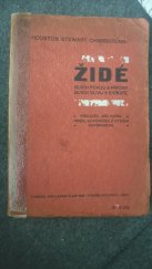 kniha Židé jejich původ a příčiny jejich vlivu v Evropě, J. Hora 1907