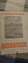 kniha Pod Řípem [I. díl] Paměti., Kalich 1947