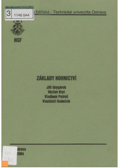 kniha Základy hornictví, Vysoká škola báňská - Technická univerzita Ostrava 2004