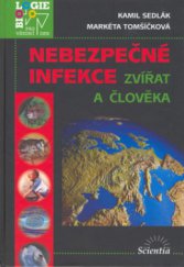 kniha Nebezpečné infekce zvířat a člověka, Scientia 2006