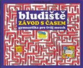 kniha Bludiště Závod s časem - gymnastika pro tvůj mozek., Fragment 2003