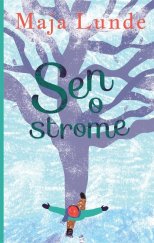 kniha Sen o strome, Slovart 2024