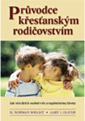 kniha Průvodce křeťanským rodičovstvím jak vést děti k osobní víře a naplněnému životu, Samuel, Biblická práce pro děti 2004