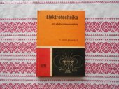 kniha Elektrotechnika pro střední průmyslové školy, SNTL 1969