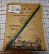 kniha Katalog krajinské výstavy Českomotravské vysočiny v JIndřichově Hradci r. 1925, A. Landfras a syn 1925