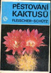kniha Pěstování kaktusů, SZN 1978