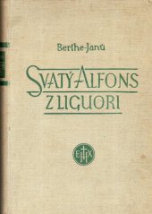 kniha Svatý Alfons de Liguori církevní učitel a zakladatel redemptoristů, Exerciční dům 1931