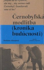 kniha Černobyľská modlitba (kronika budúcnosti), Absynt 2017