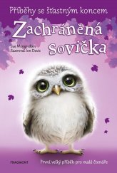 kniha Příběhy se šťastným koncem - Zachráněná sovička, Fragment 2024