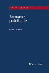 kniha Zastoupení podnikatele, Wolters Kluwer 2022