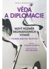 kniha Věda a diplomacie Nový rozměr mezinárodních vztahů, Academia 2018