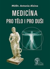 kniha Medicína pro tělo i pro duši, Nová Akropolis 2019