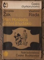 kniha Pan Posleda, přítel študáků, Nakladatelství České Budějovice 1968