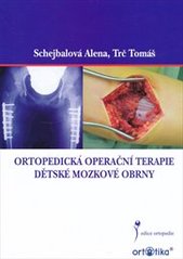 kniha Ortopedická operační terapie dětské mozkové obrny, Ortotika 2008