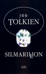 kniha Silmarillion mýty a legendy Středozemě, Mladá fronta 2003