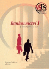 kniha Bankovnictví I, Bankovní akademie 2002