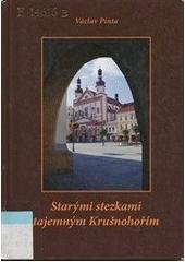 kniha Starými stezkami tajemným Krušnohořím, MH 2004