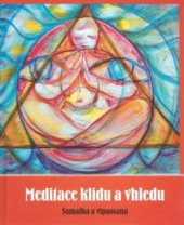 kniha Meditace klidu a vhledu samatha a vipassana, Triton 2008