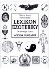 kniha Lexikon ezoteriky od astrologie k zenu, Volvox Globator 2001